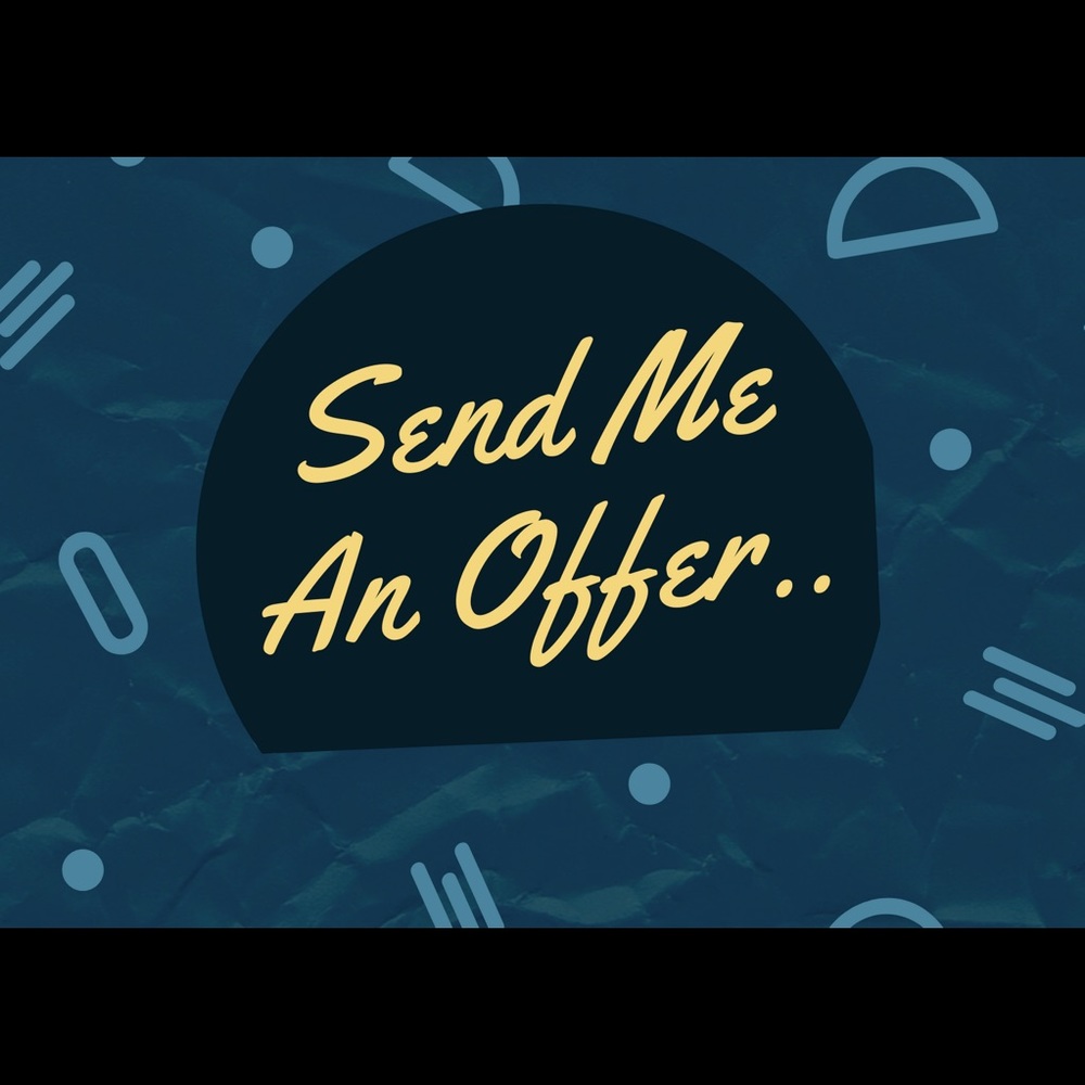 Send Offers On All Items!!